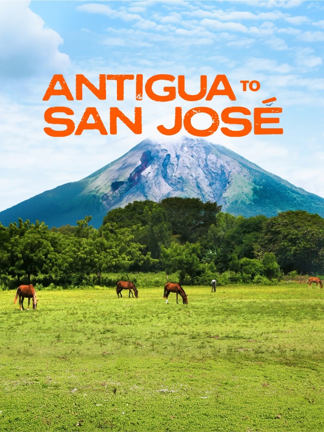 Antigua to San Jose Tour