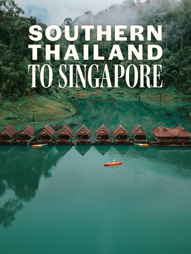 Southern Thailand to Singapore Tour