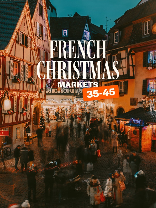 French Christmas Markets 35 to 45 Tour