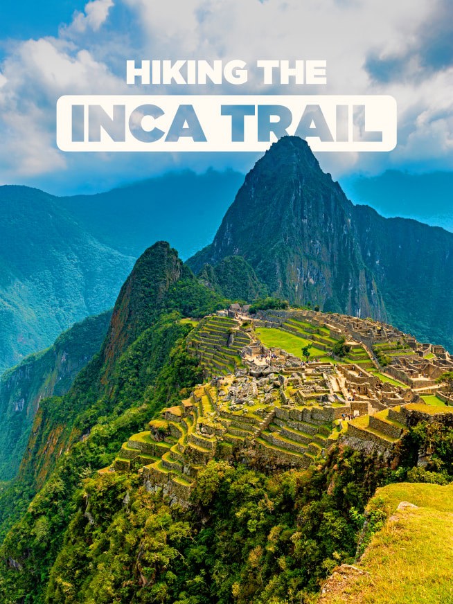 Hike the Inca Trail Tour