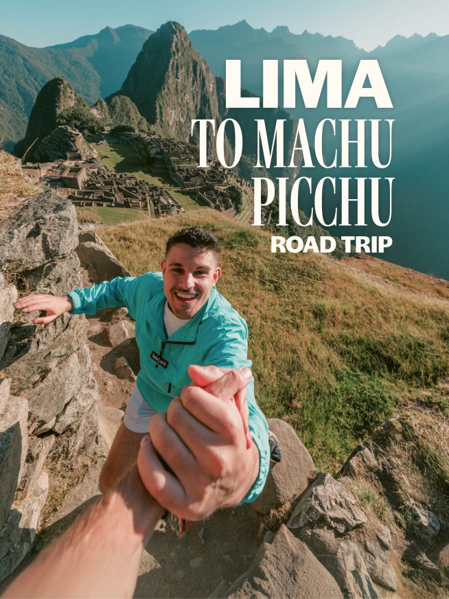 Lima to Machu Picchu Road Trip