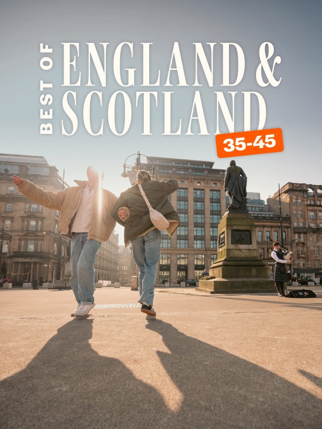 Best of England & Scotland 35 to 45 Tour