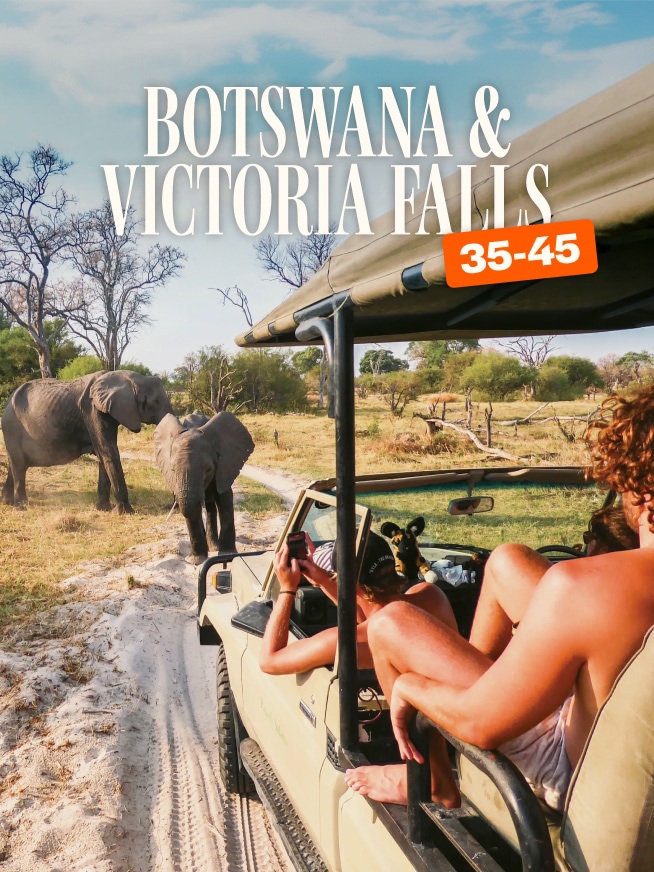 Botswana & Victoria Falls 35 to 45 Tour