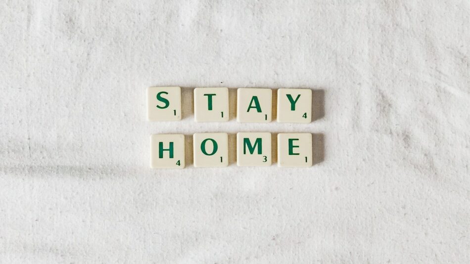 Stay home